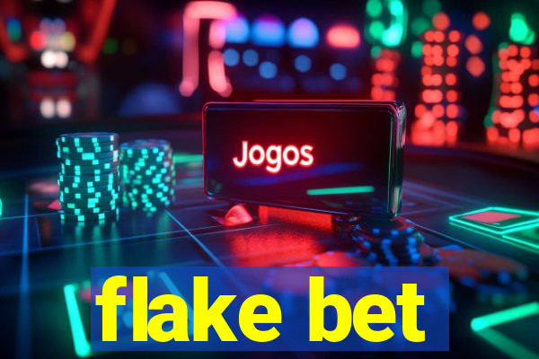 flake bet